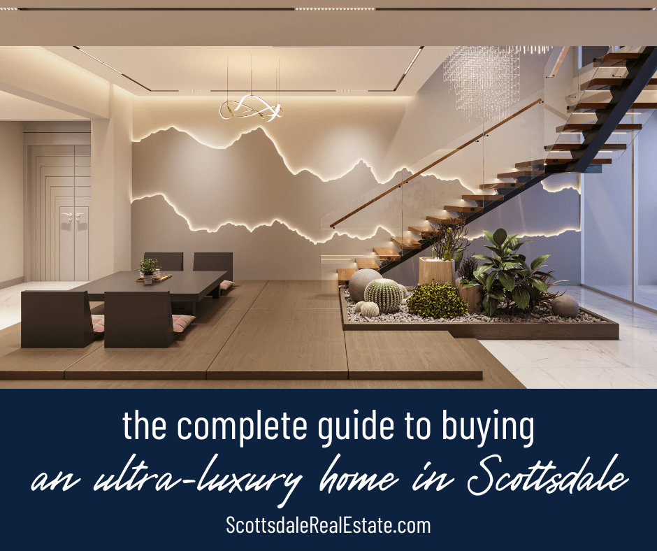 Guide to Buying an Ultra-Luxury Home in Scottsdale