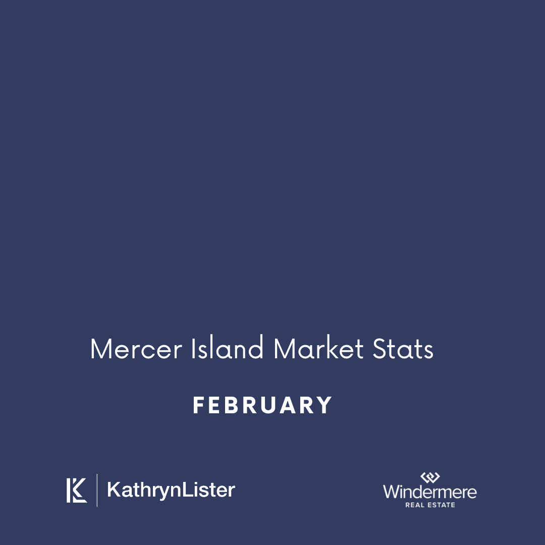 February Mercer Island Market Stats