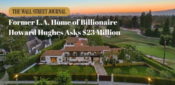 Former L.A. Home of Billionaire Howard Hughes Asks $23 Million