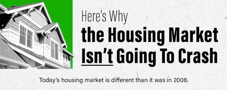 Here’s Why the Housing Market Isn’t Going To Crash