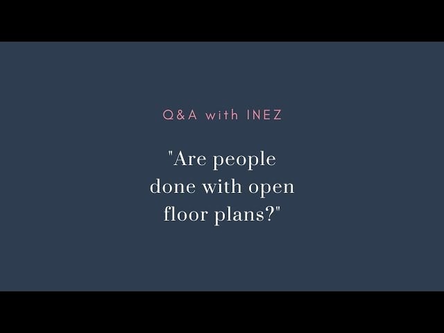 Day 6/28: “Are people done with open floor plans?”