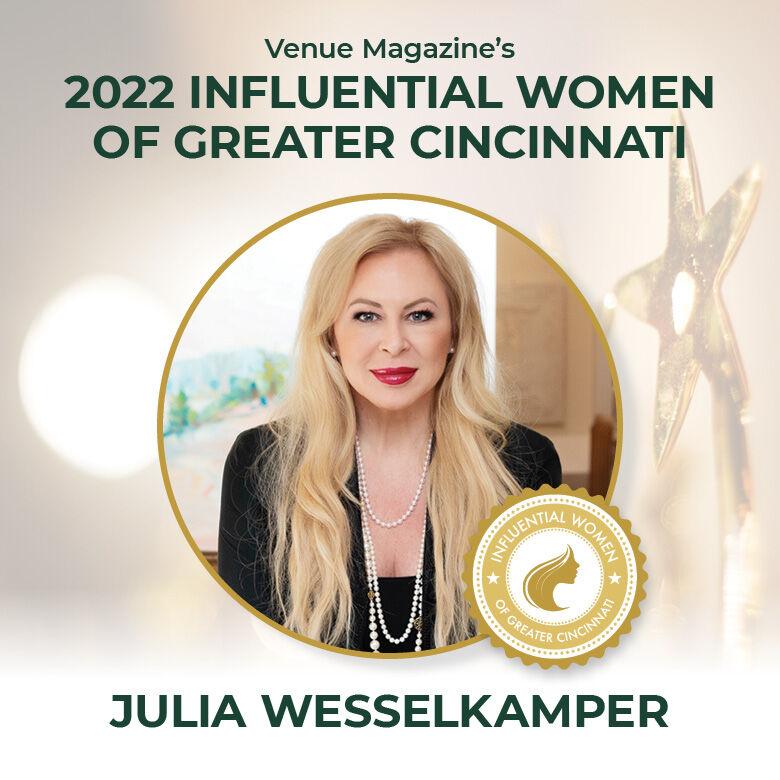 INFLUENTIAL WOMEN OF CINCINNATI 2022: JULIA WESSELKAMPER