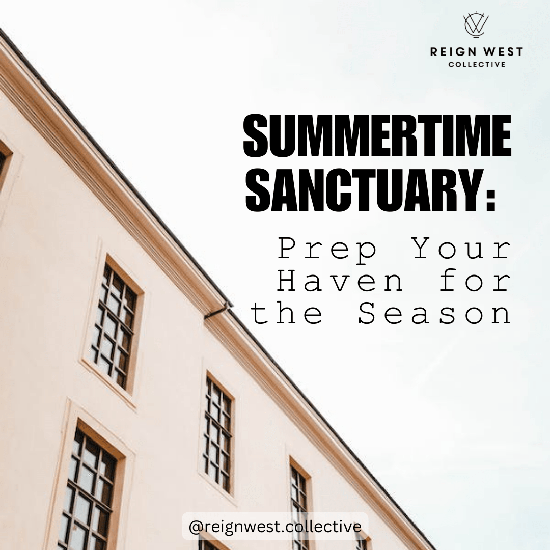 Summertime Sanctuary:  Prep Your Haven for the Season