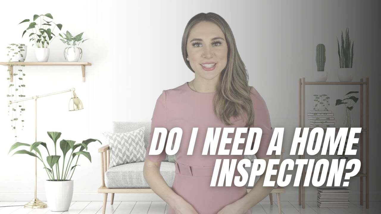 Do I need a home inspection?