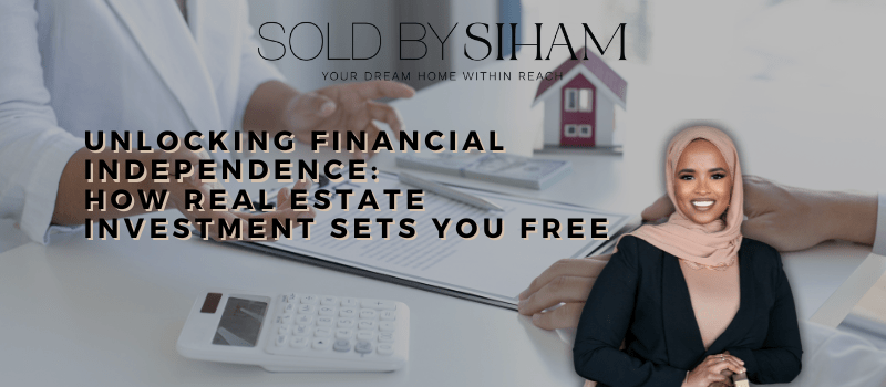 Unlocking Financial Independence: How Real Estate Investment Sets You Free