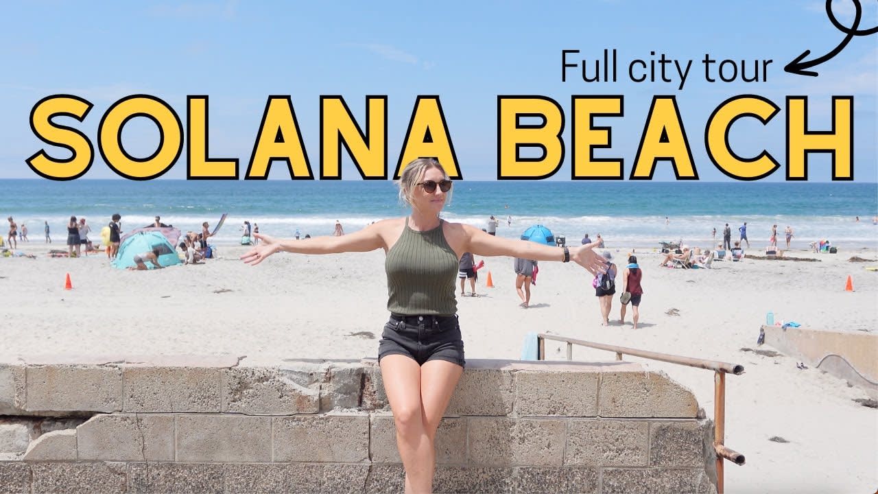 LIVING IN SOLANA BEACH | North County San Diego | Relocating to San Diego