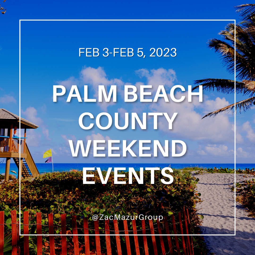 Palm Beach County Weekend Events: Feb 3-Feb 5