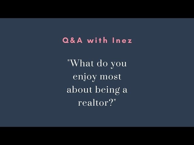 Day 17/28: What do you enjoy most about being a realtor?