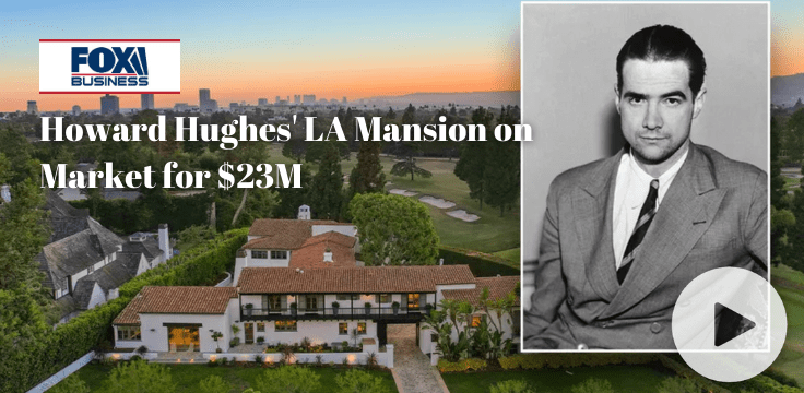 Howard Hughes' LA Mansion on Market for $23M