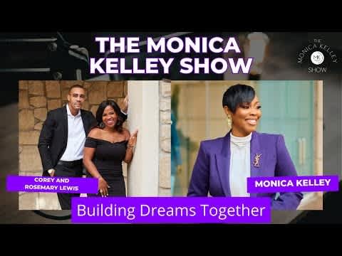 Building Dreams Together: Corey and Rosemary Lewis' Real Estate Journey