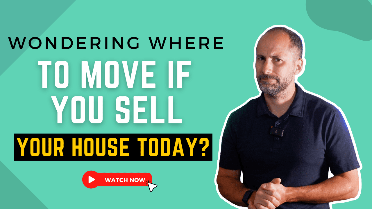 Wondering Where To Move if You Sell Your House Today?