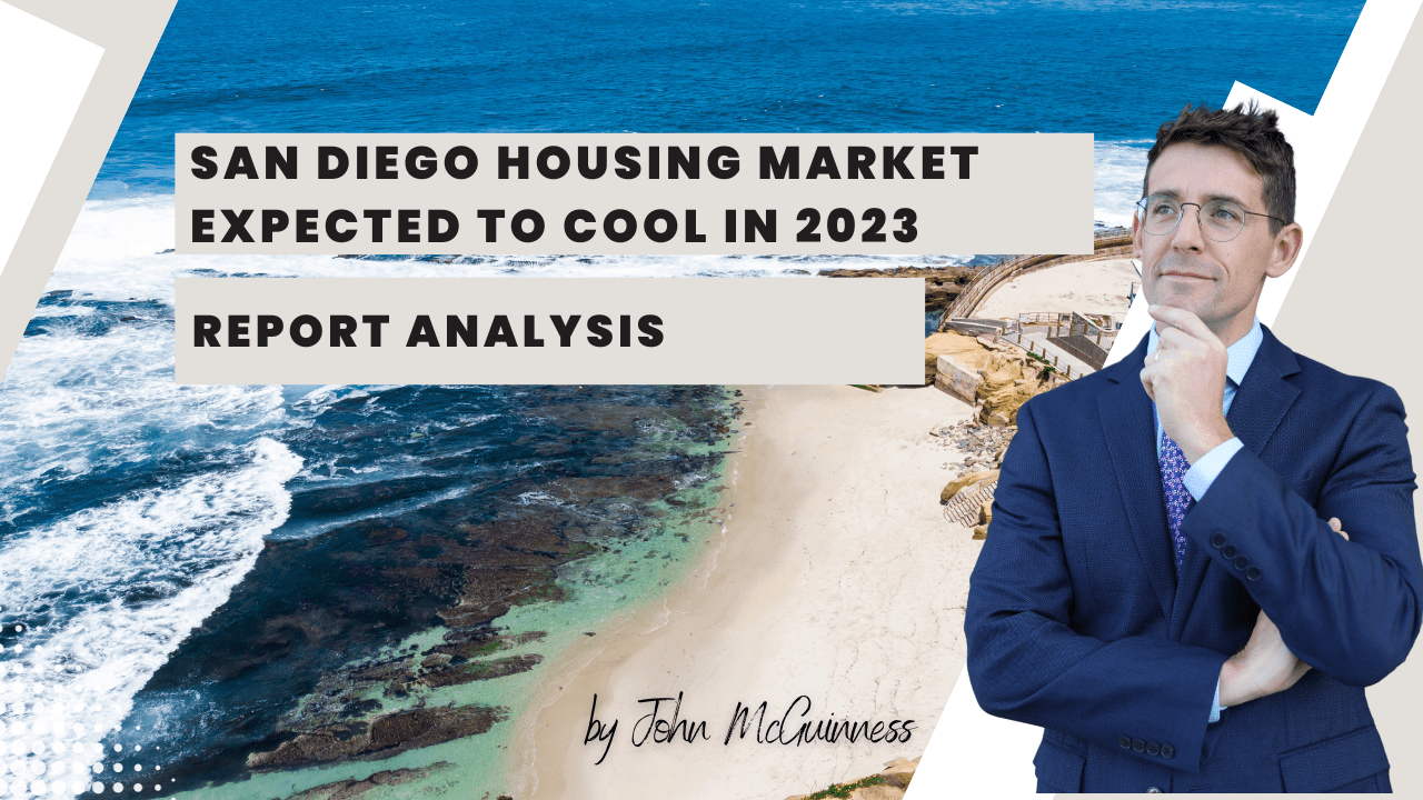 San Diego Housing Market Expected to Cool in 2023: Report Analysis