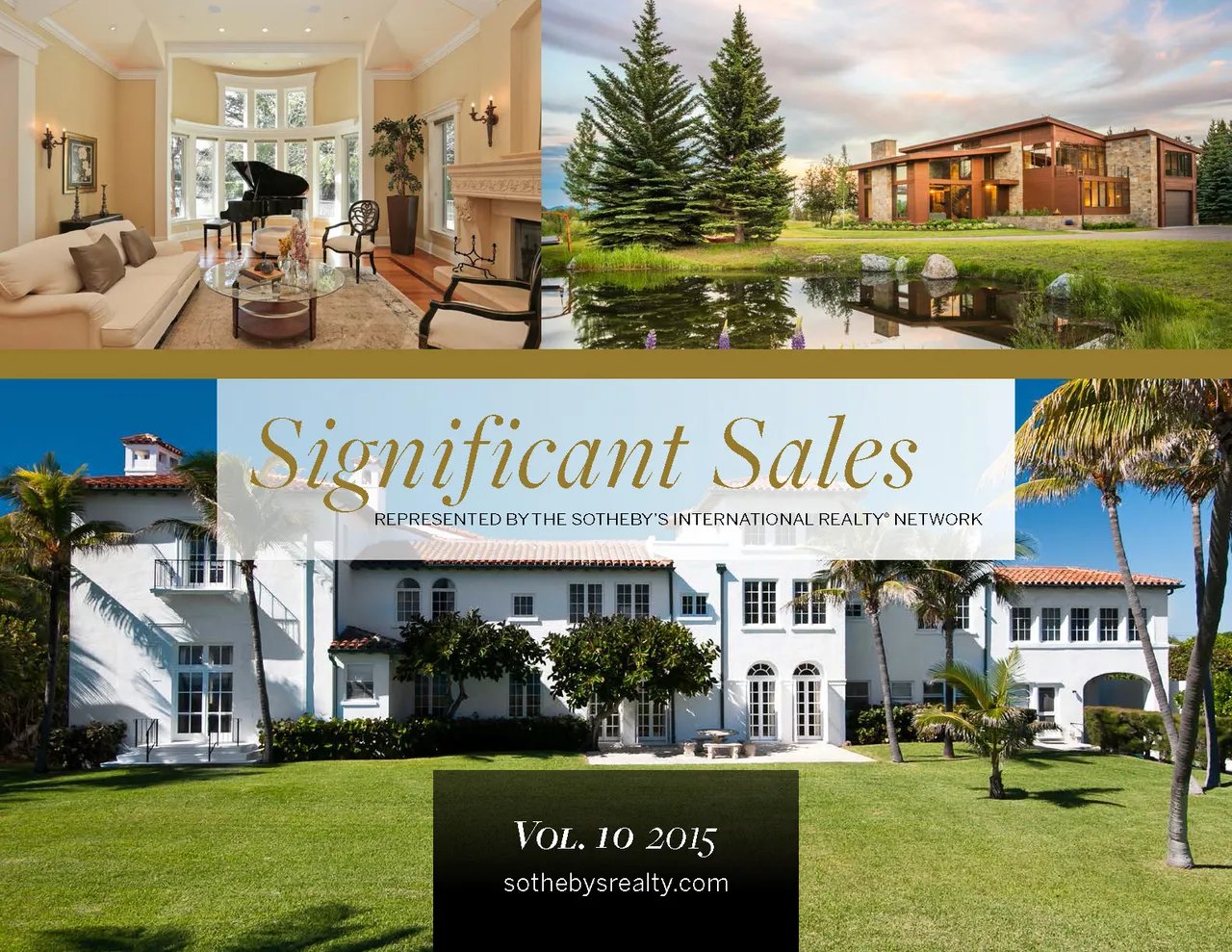 Sotheby’s International Realty – Significant Sales – Vol. 10 – 2015