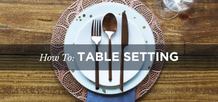How To: Table Setting