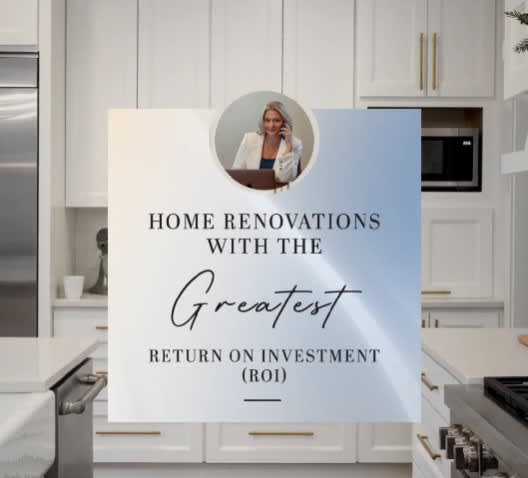 Home Renovations with the Greatest Return on Investment