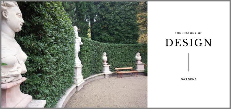 History of Design: Gardens