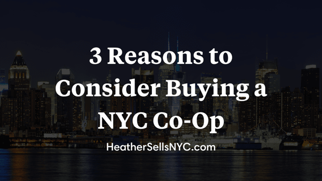Why should you buy a Coop over a Condo in NYC?