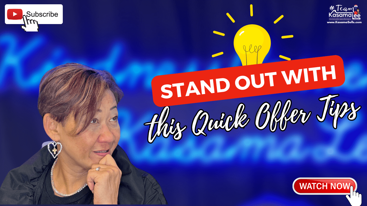 Want A Quick Tip To Get Your Offer To Stand Out? | Kasama Lee