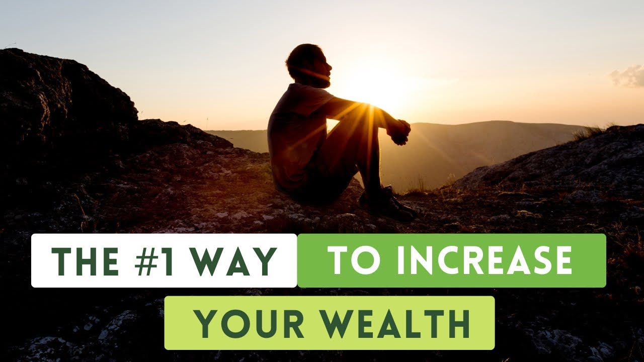 How to Increase Your Wealth