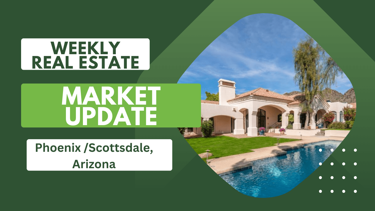 Phoenix Weekly Real Estate Market Update 10.29.23