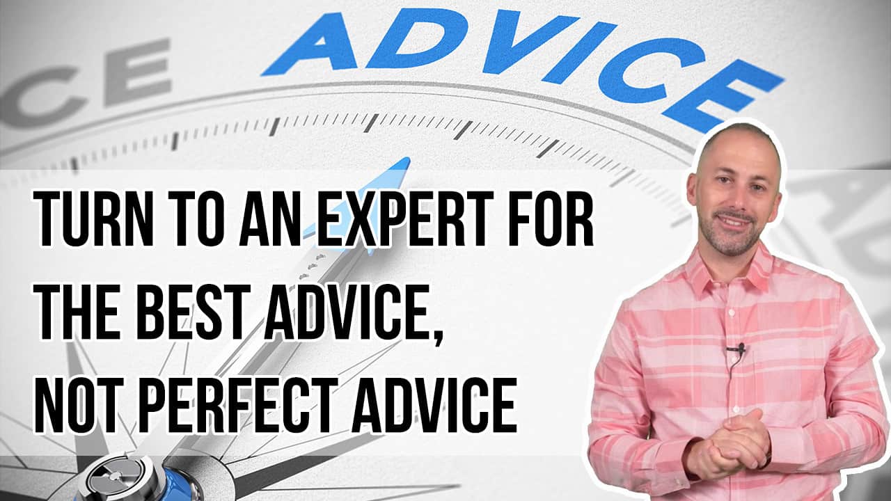 Turn to an Expert for the Best Advice, Not Perfect Advice