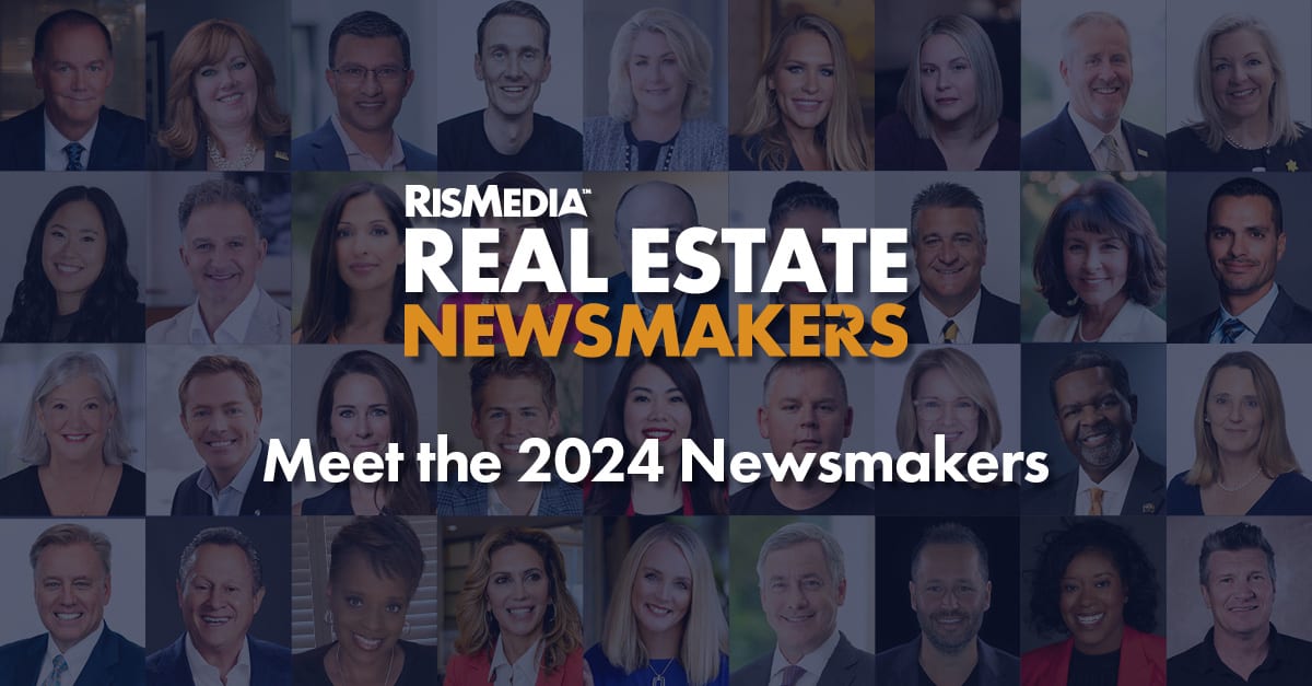  RISMEDIA’S 2024 REAL ESTATE NEWSMAKERS