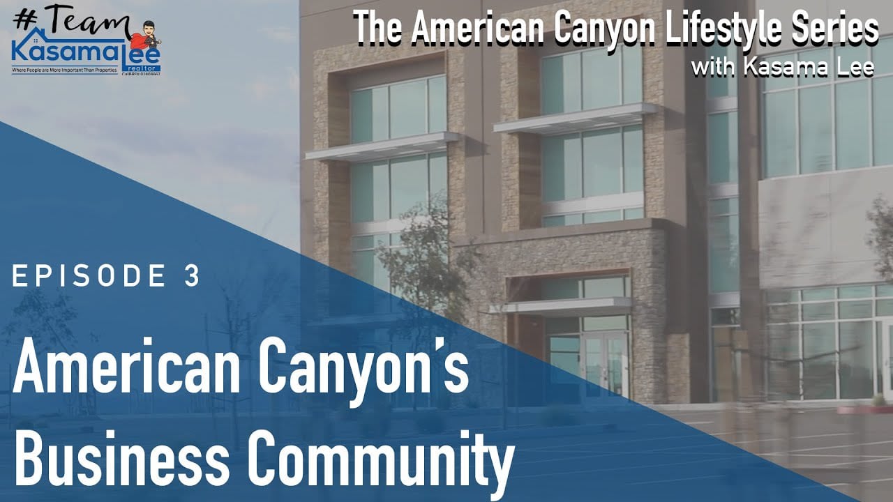 The American Canyon Lifestyle With Kasama Lee: All About American Canyon's Business Community