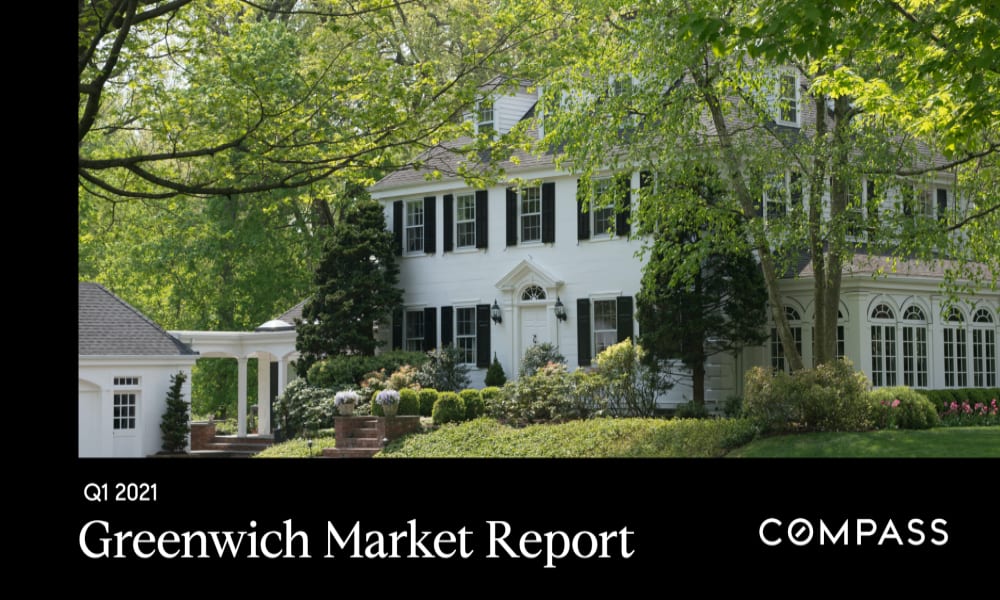 First Quarter 2021 Greenwich Market Report