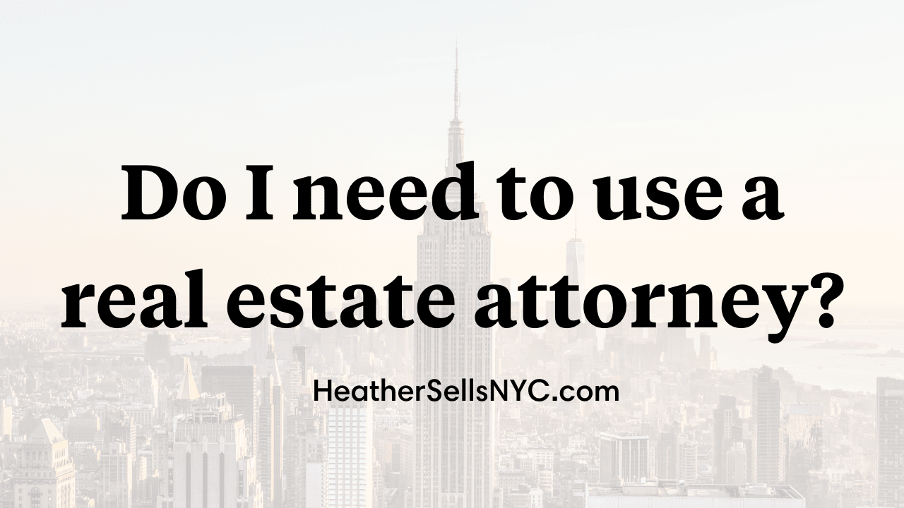 Do I need an attorney to purchase real estate in NYC?