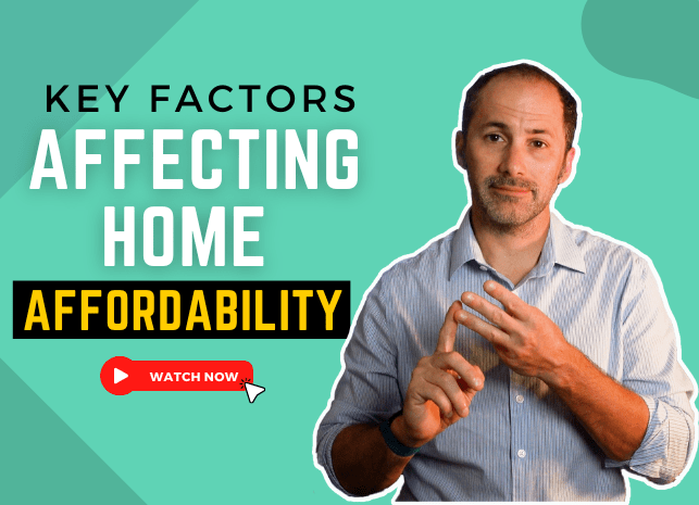 Key Factors Affecting Home Affordability Today