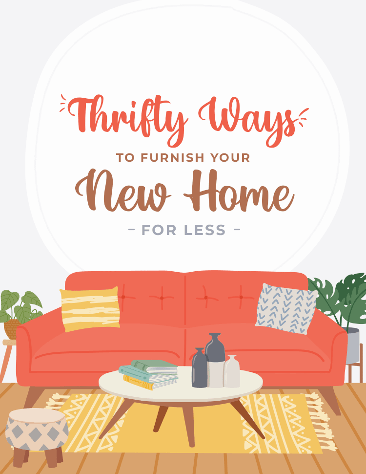 Thrifty Ways To Furnish Your New Home For Less