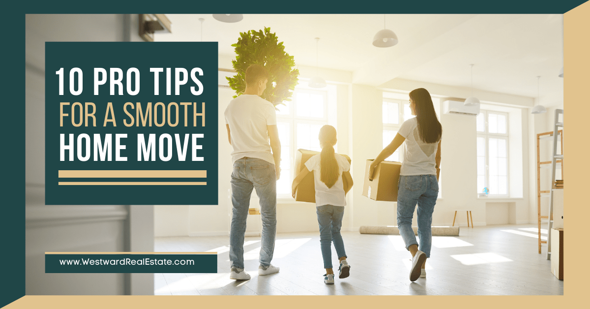 10 Pro Tips for a Smooth Home Move