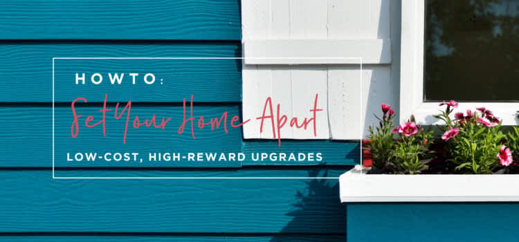 How To: Set Your Home Apart