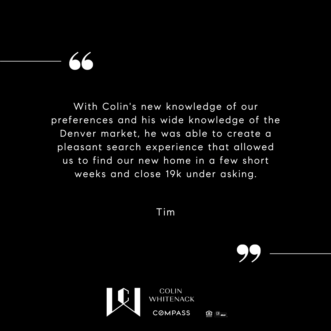 Tim: I highly recommend Colin for a great home buying experience...