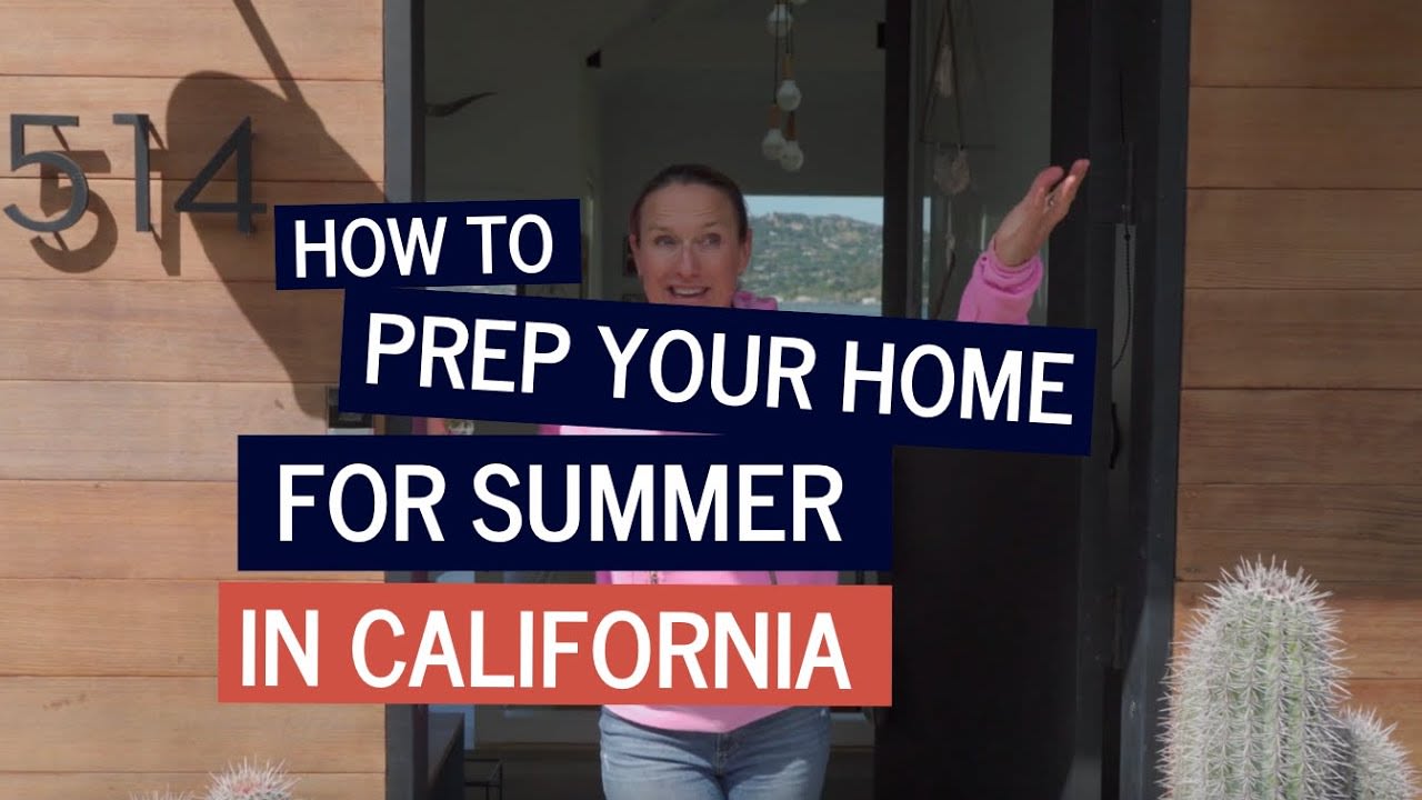 How to Prep your Home for the Summer