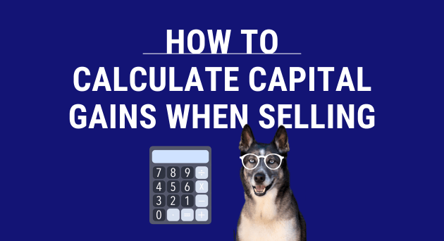  How to calculate capital gains taxes when selling California real estate