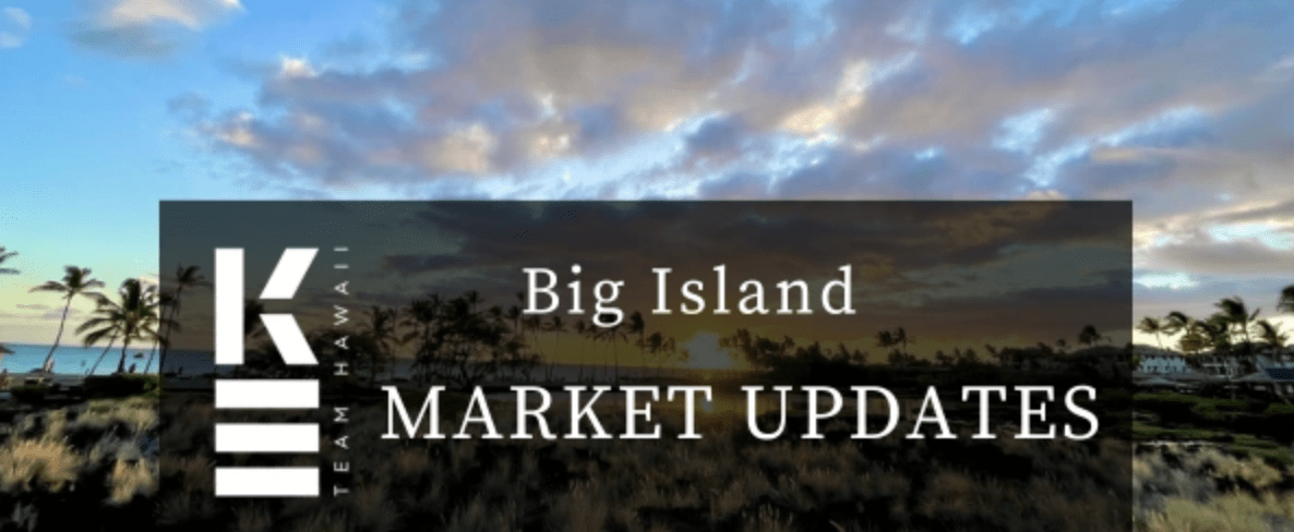 Big Island Market Update