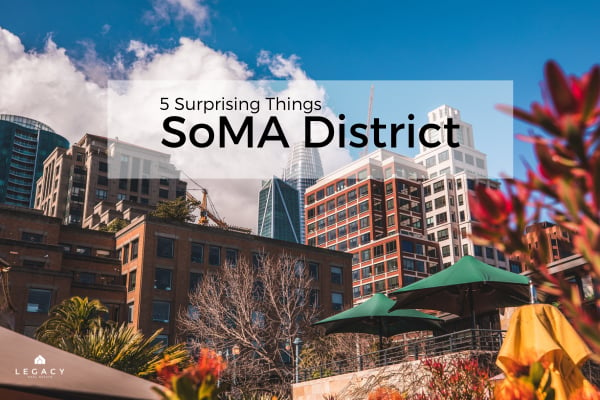 5 Surprising Things To Know About Living in San Francisco's SOMA District 