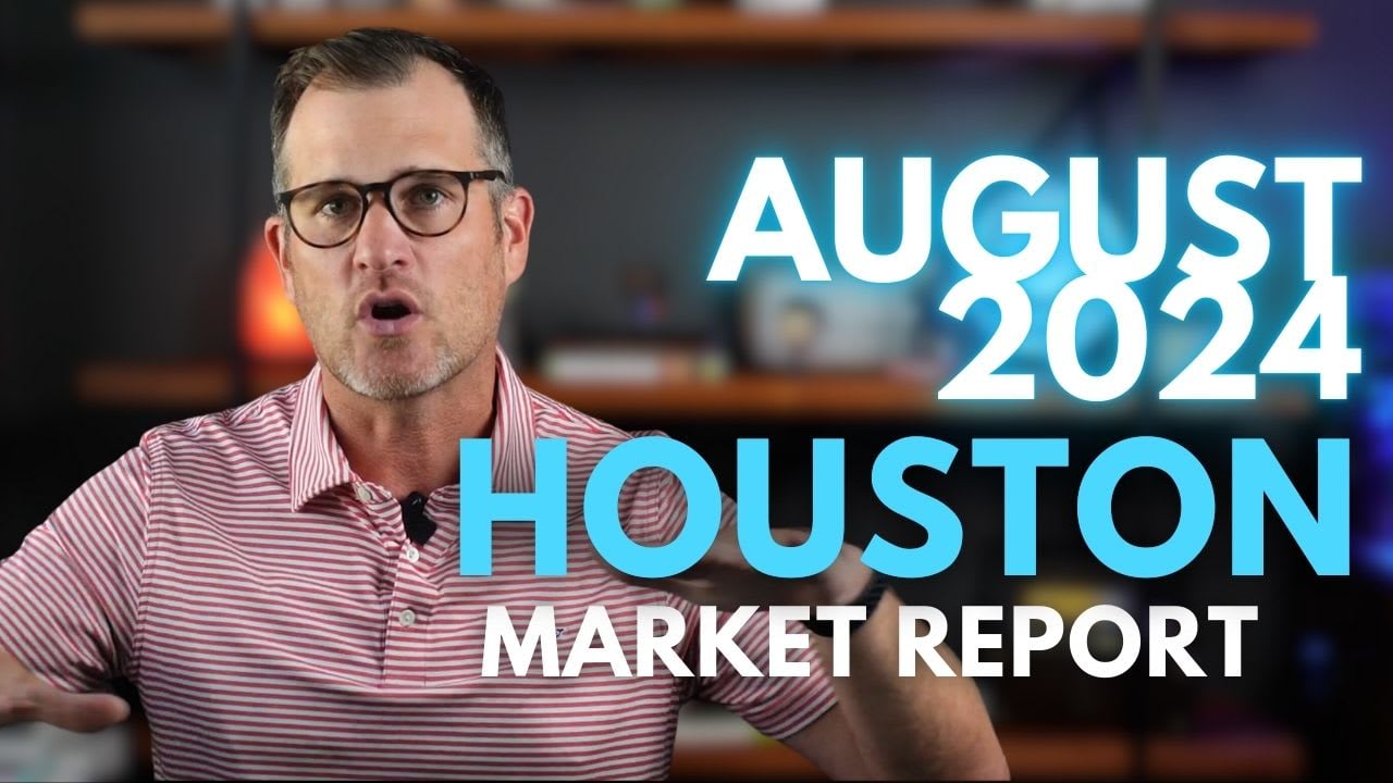 August 2024 Market Update for Houston