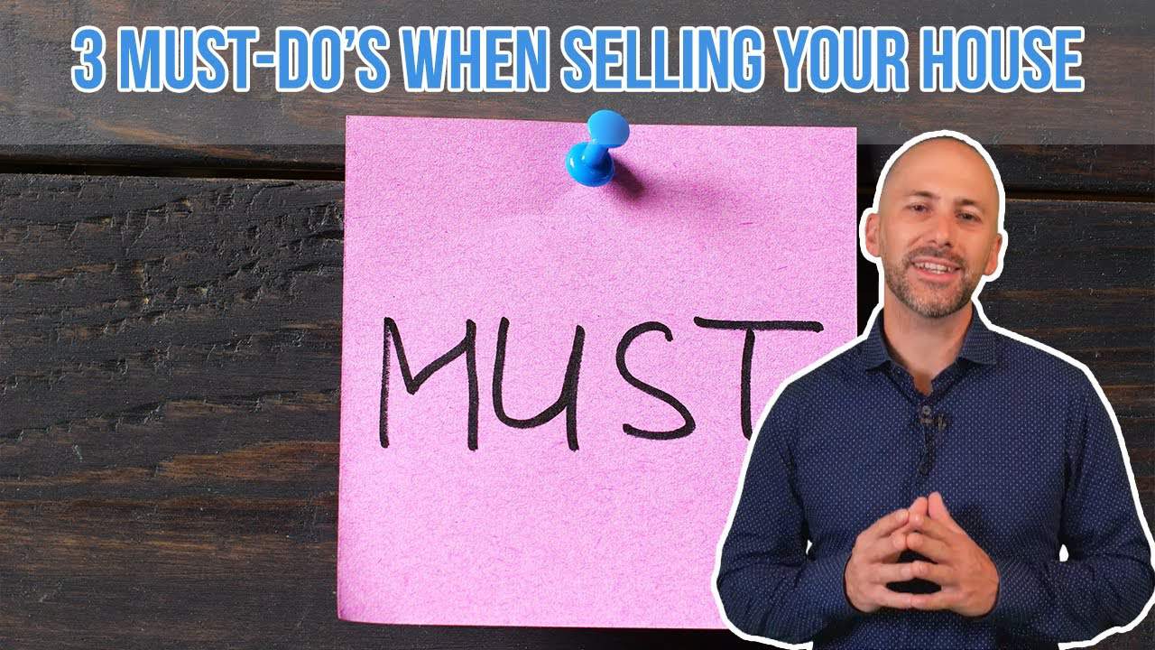 3 Must-Do’s When Selling Your House This Year