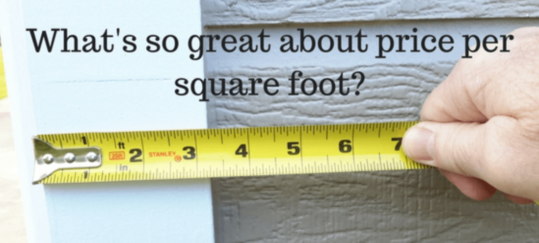 Is Price Per Square Foot a Useful Measure?