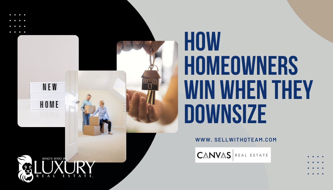 How Homeowners Win When They Downsize