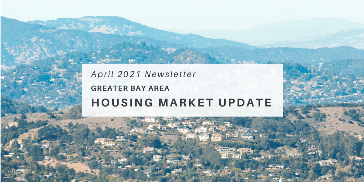 April Newsletter – Housing Market Updates for the Greater Bay Area