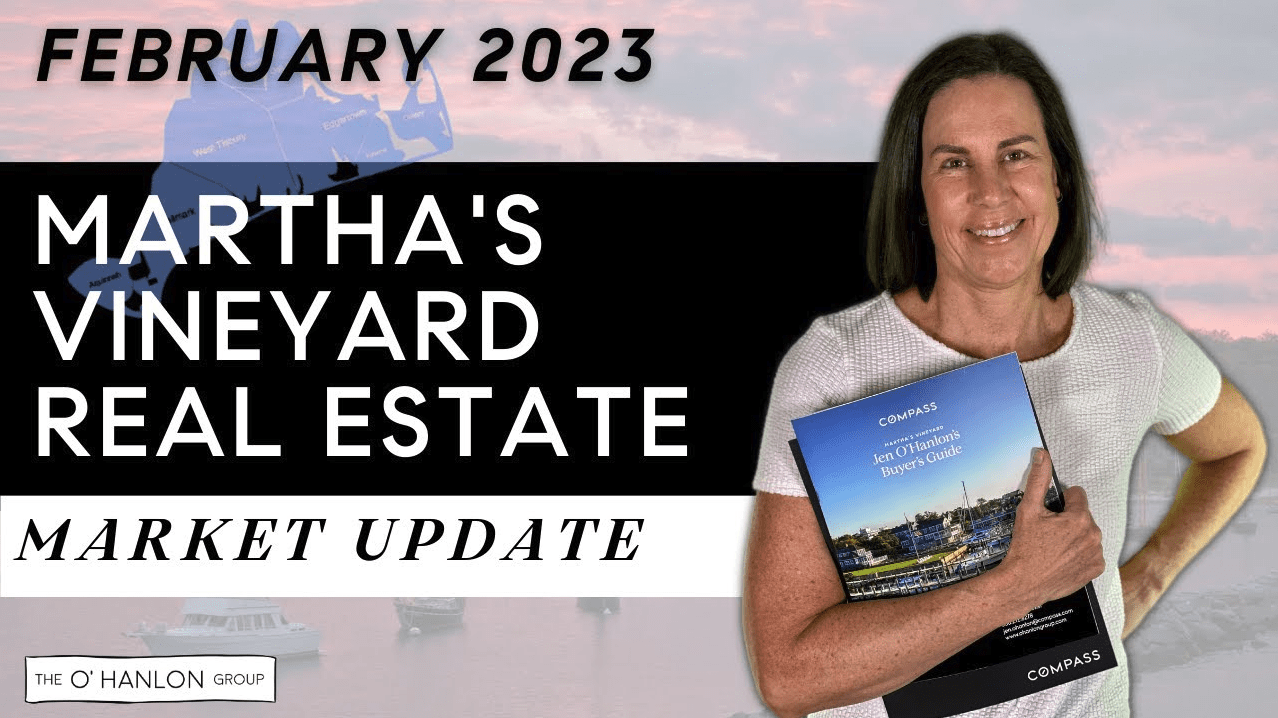 Martha's Vineyard Real Estate Market Update February 2023