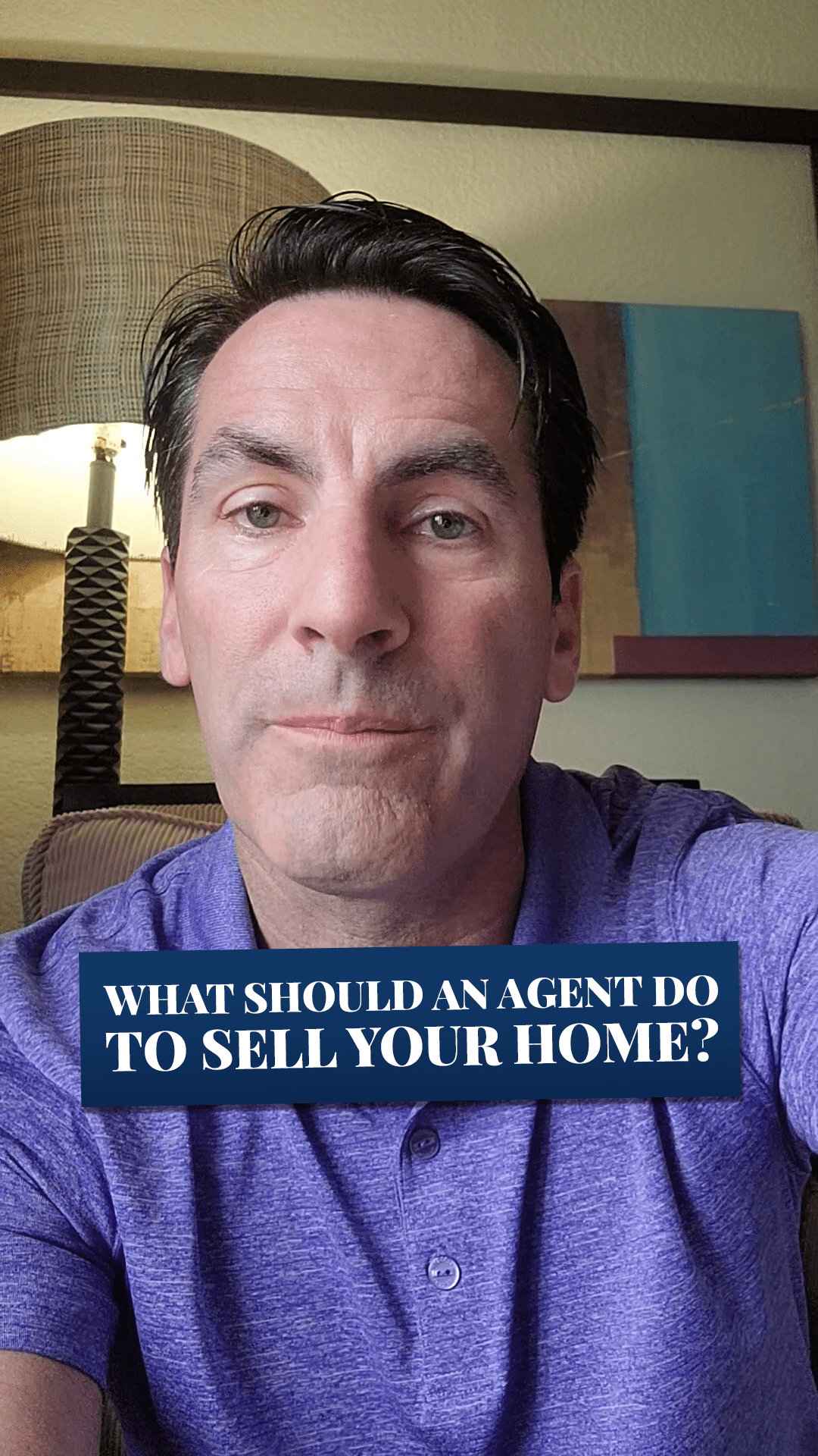 What Should An agent do to sell your home?