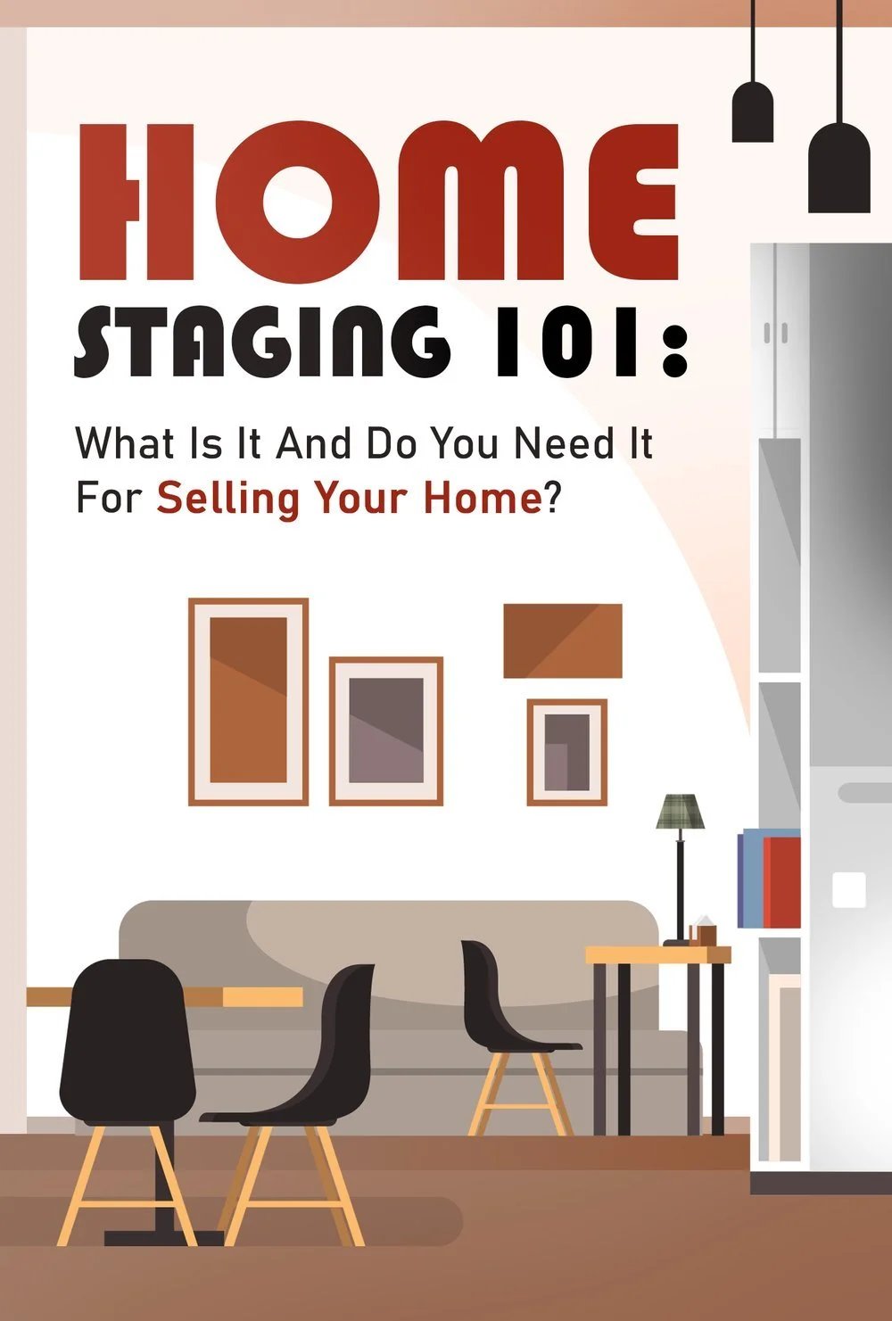 Home Staging 101 guide graphic asking whether staging is needed to sell a home.