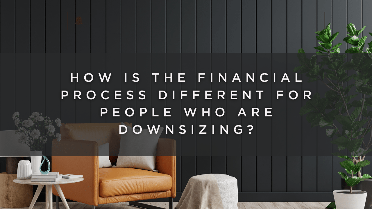 How the Process is Different with Downsizing