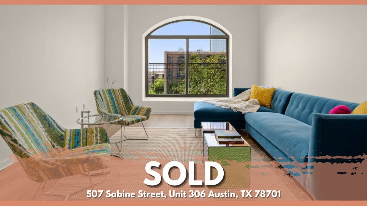 SOLD | 507 Sabine Street Unit #306 | 1 Bedroom | 1 Bath | 877 SQFT