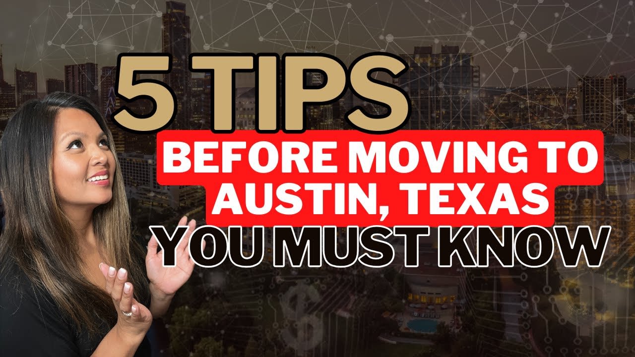 Relocating To Austin In 2024: 5 Must-Know Tips Before You Move