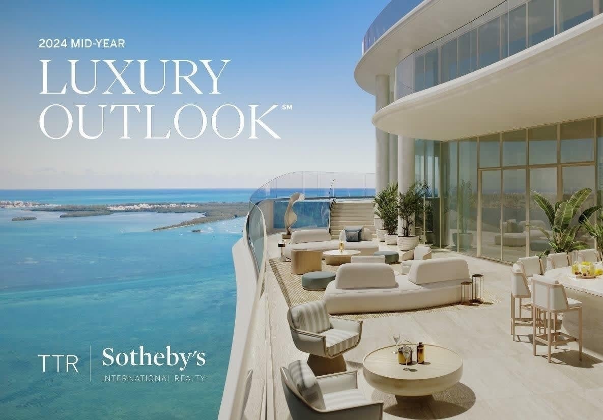 2024 Sotheby's International Realty Mid-Year Luxury Outlook Report